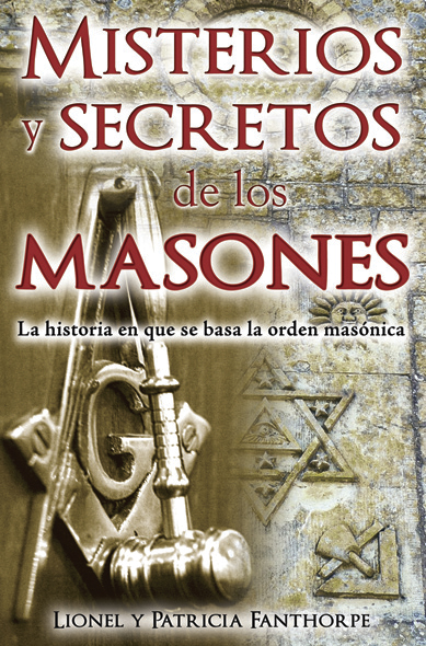 Misterios y secretos de los masones