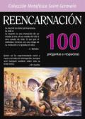 Reencarnación. 100 preguntas y respuestas