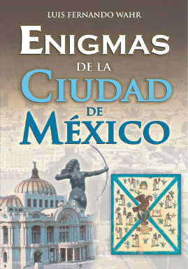 Enigmas de la ciudad de México