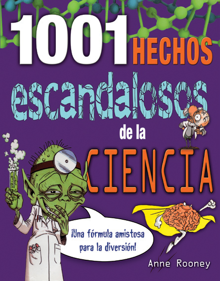 1001 hechos escandalosos de la ciencia - Ediciones Maan - 100 hechos