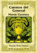 Cuentos del general / Martín Garatuza