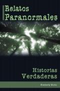 Relatos paranormales. Historias verdaderas