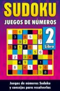 Sudoku. Juegos de números libro 2