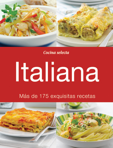 Italiana. Más de 175 exquisitas recetas