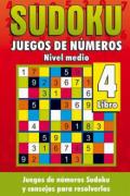 Sudoku. Juegos de números libro 4. Nivel medio