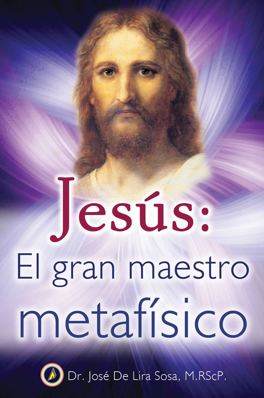 Jesús: El gran maestro metafísico