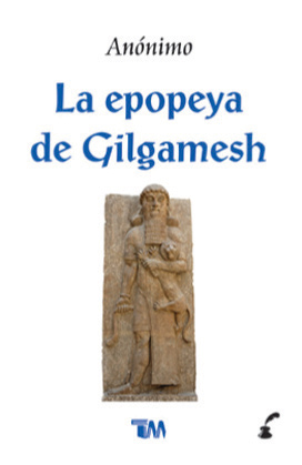 La Epopeya De Gilgamesh 