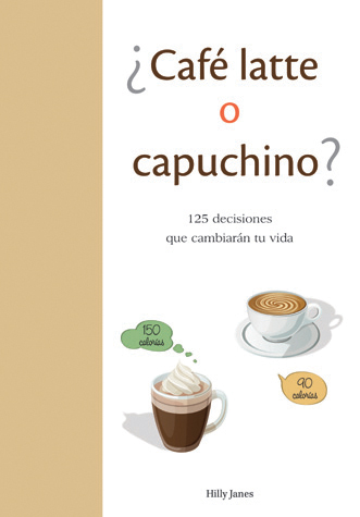 ¿Café latte o capuchino?