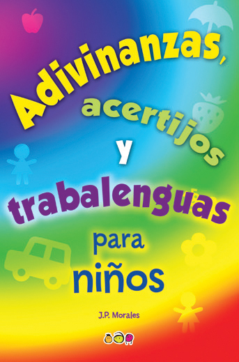 Adivinanzas, acertijos y trabalenguas para niños - Ediciones Maan