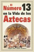 El número 13 en la vida de los aztecas
