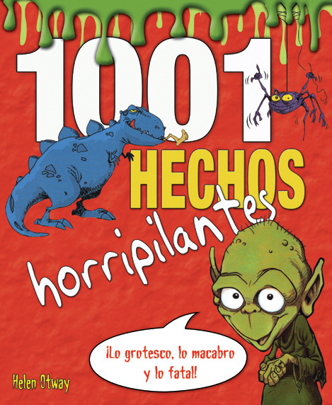 1001 hechos horripilantes - Ediciones Maan - 1001 hechos