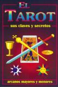 El tarot. Sus claves y secretos
