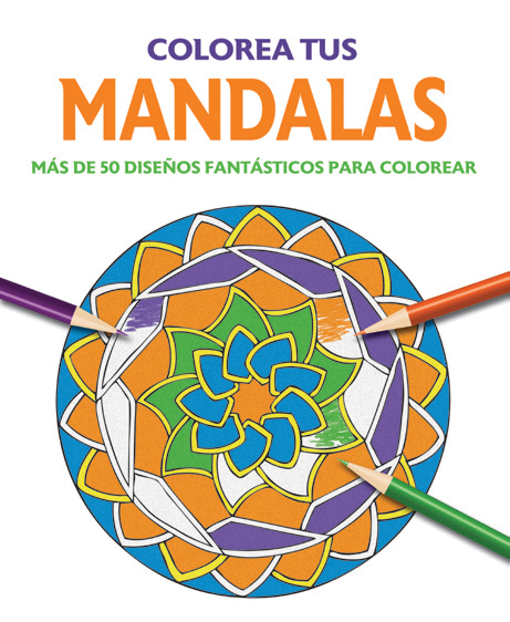 Colorea tus mandalas 1 - Ediciones Maan - Coloreando