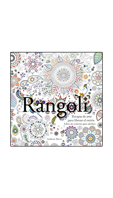 Rangoli. Terapia de arte para liberar el estrés. Libro de colorear para adultos